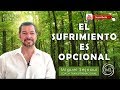 EL SUFRIMIENTO ES OPCIONAL    Reflexión Coaching Terapéutica 21