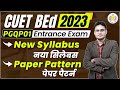 CUET BEd Entrance Syllabus 2023 | cuet bed pgqp01 paper pattern | cuet bed 2023, cuet bed exam