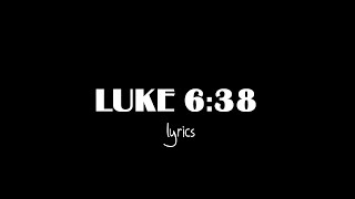 Prifix - Luke 6:38 (feat. Shandu) OFFICIAL LYRICS