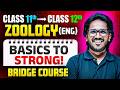 Zoology: Class 11th to 12th Bridge Course | Basics in One Shot | Parishram Guj Board + GUJCET 2027🔥