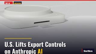 U.S. Lifts Export Controls on Anthropic AI — Top 10 World News Today (July 02, 2026)