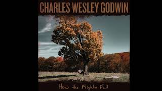 Charles Wesley Godwin - "Lost Without You"