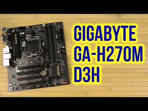 Распаковка Gigabyte GA-H270M-D3H Распаковка Gigabyte GA-H270M-D3H