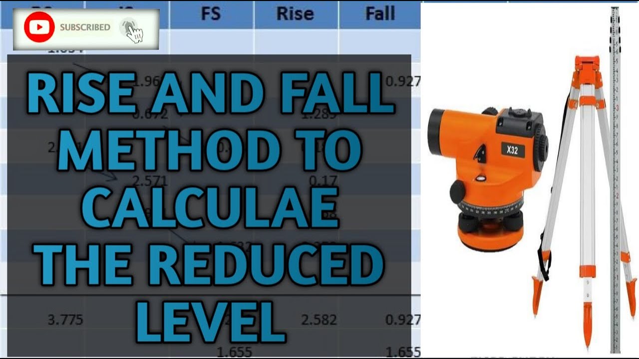 RISE AND FALL METHOD TO CALCULATE THE REDUCED LEVEL OF THE LEVELLING SURVEYING calculation RISE AND FALL METHOD TO CALCULATE THE REDUCED LEVEL OF THE LEVELLING SURVEYING calculation
