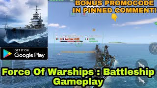 Force of Warships Gameplay Walkthrough | New Warship Game now available on Play Store! screenshot 2