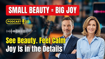 Let op kleine schoonheid – vind vreugde en rust in het dagelijks leven