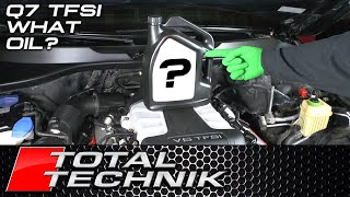 What is the Correct Oil for my Audi Q7 3.0 TFSI (USA and Canada)?