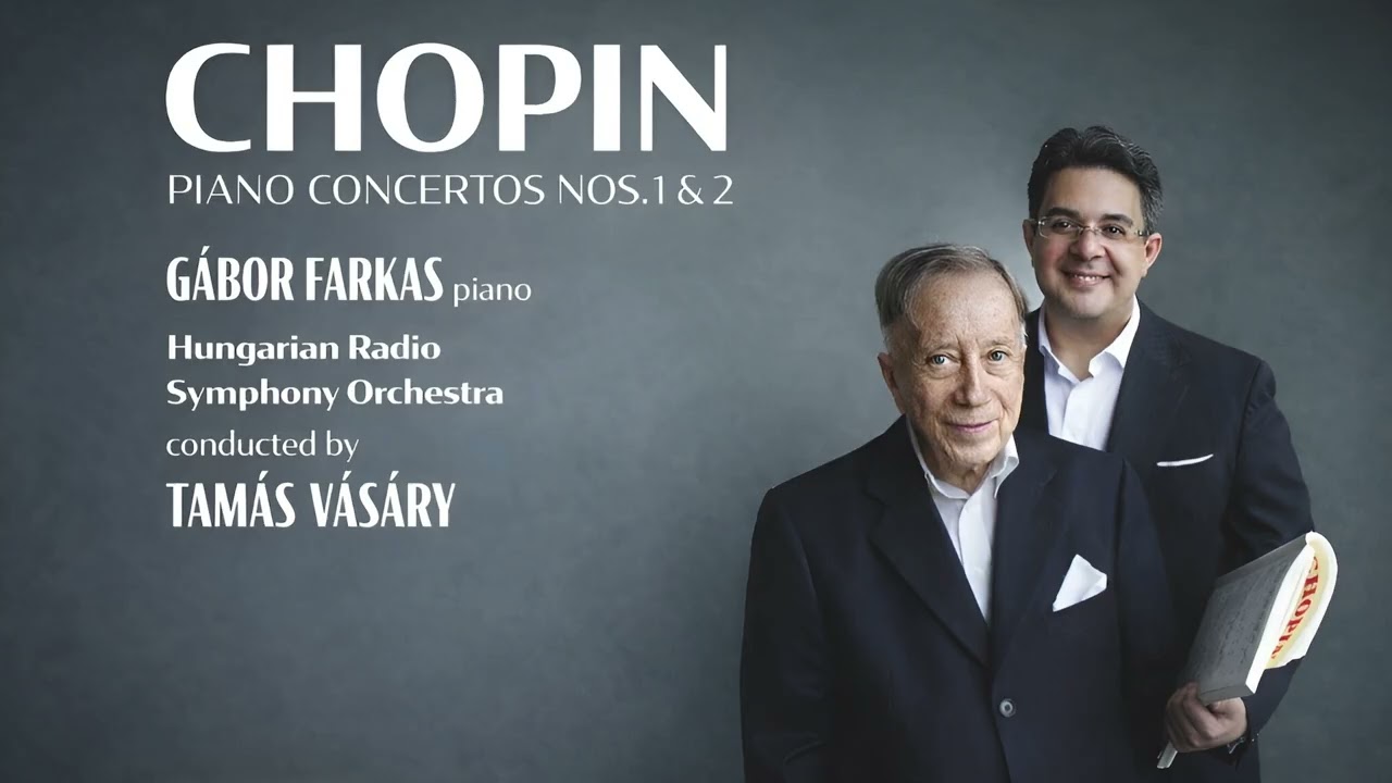 Tamás Vásáry plays Chopin Piano Concertos | Farkas Gábor & Hungarian Radio Symphony Orchestra