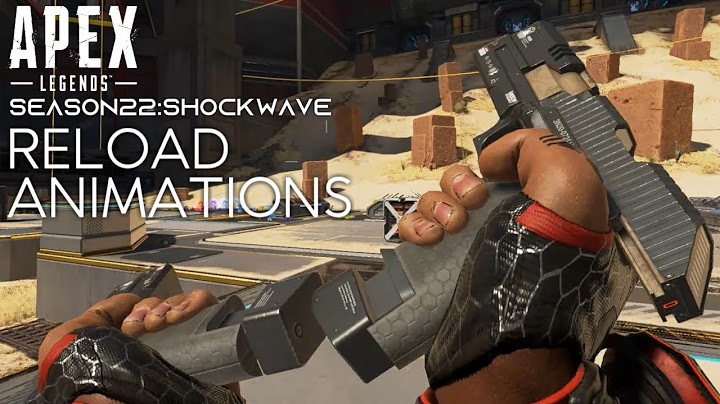 Apex Legends : Shockwave (season22)| Reload animations