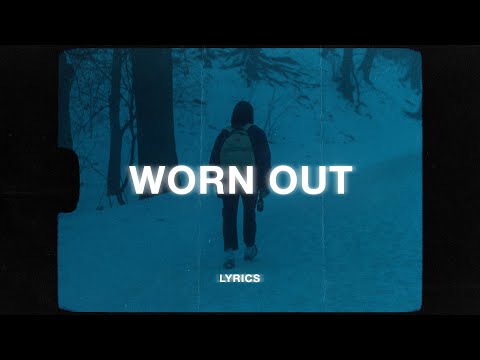 Thomas Reid & Fog Lake - Worn Out (Lyrics)