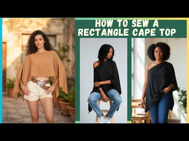 DIY Cape Top From a Rectangle | Simple Sewing Tutorial - YouTube