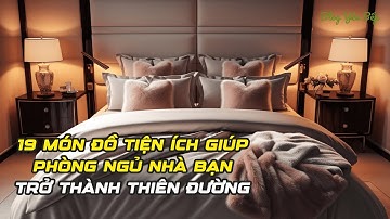 19 món đồ tiện ích giúp phòng ngủ nhà bạn trở thành thiên đường