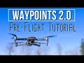 Dji waypoints 20 indepth tutorial part 1  preflight planning