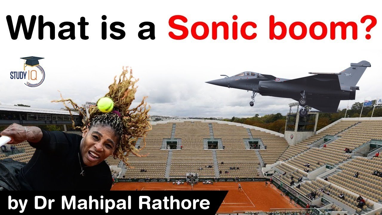 What is Sonic Boom? Know science behind it - Paris alarmed by sonic boom by Rafale fighter jet #UPSC