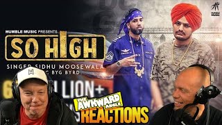 So High | Sidhu Moose Wala ft. BYG BYRD | | REACTION