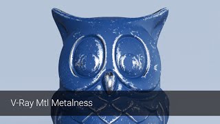 V-Ray Next for Maya Courseware – 3.4 V-Ray Mtl Metalness