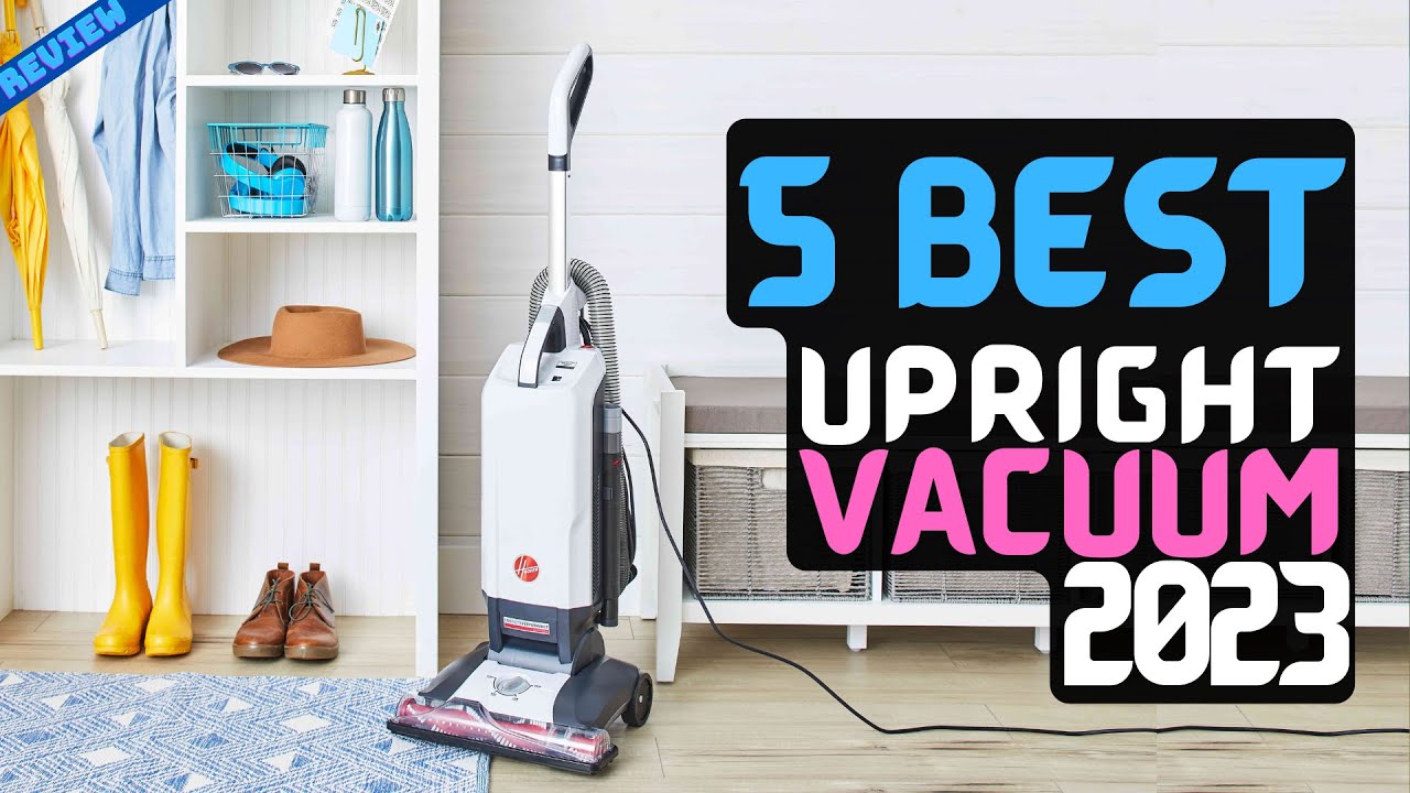 8 Best Upright Vacuum Cleaners of 2024 - Reviewed