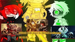 Skibidi RGB react to Skibidi Multiverse 33 34 35 #skibiditoilet #gachaclub #skibidimultiverse #gacha