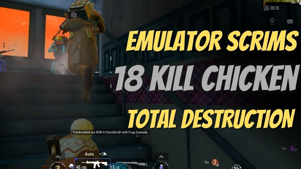emulator scrims total destruction | 18 kills chicken