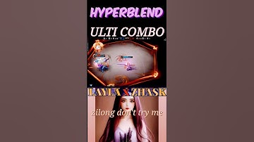 Layla x Zhask=💪Zilong x Yin#hyperblend #mobilelegends #mlbbshorts