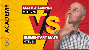 GOHSTEM ~ MTEL 278 Math & Science Test VS MTEL 68 Elementary Math Test ~ GOHacademy.com