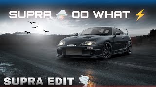 Supra Edit Mk4 Supra Edit First Video Pliz Like This V D O