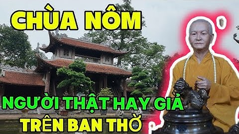 Bất Ngờ Chùa Nôm Hưng Yên - Người Thật Hay Giả Trên Ban Thờ, Hồn Tích Chùa Cổ Nhất Việt Nam