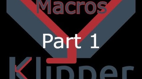 Klipper Macros Parte 1