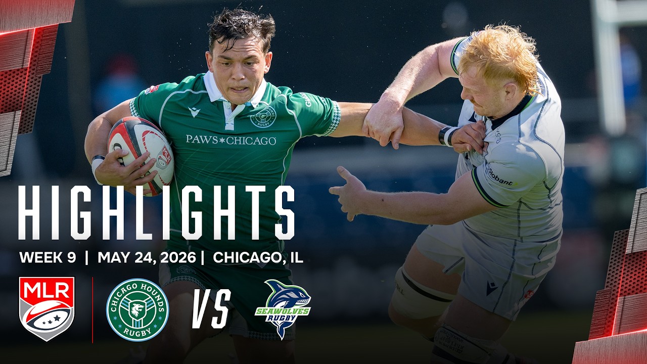 Nine Tries. Chicago Hounds vs Seattle Seawolves | MLR 2026 | Highlights