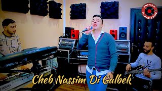 Cheb Nassim Di Galbek الشاب نسيم دي قلبك ( Clip Official 2020 )