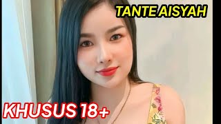 KHUSUS 18+ TANTE AISYAH BIKIN TEGANG GA KUAT