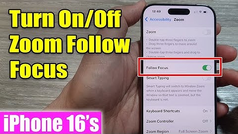 iPhone 16/16 Pro Max: How to Turn On/Off Zoom Follow Focus