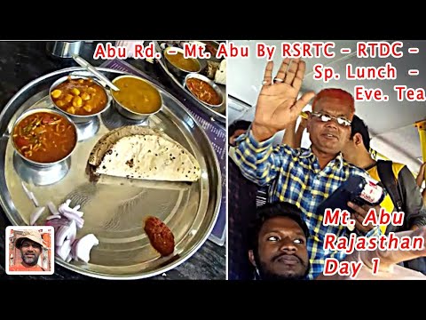 Abu Road To Mount Abu By Rajasthan Tourism RSRTC Bus, RTDC Stay, Lunch And Evening Tea, Travel Vlog