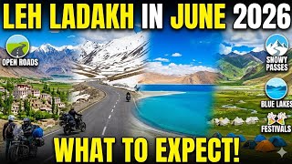 Leh Ladakh In June 2026 : Weather, Routing & Snowfall