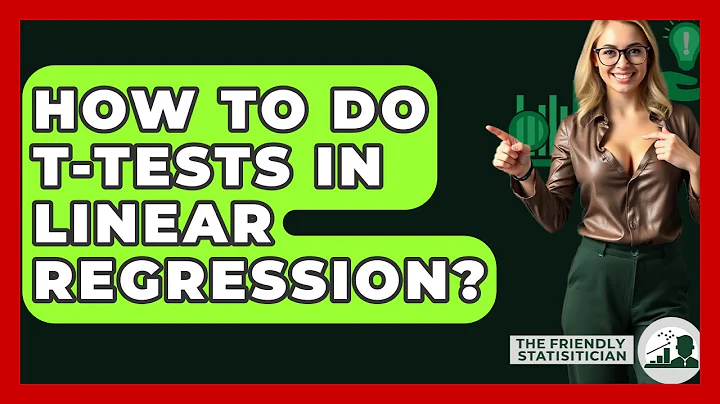 How To Do T-tests In Linear Regression? - The Friendly Statistician
