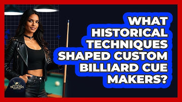 What Historical Techniques Shaped Custom Billiard Cue Makers? - Billiards Hustlers