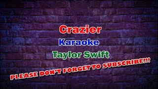 Crazier-  Karaoke