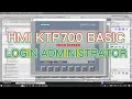 14. Login Administrator on HMI KTP700 Basic (Login tài khoản vào màn hình)