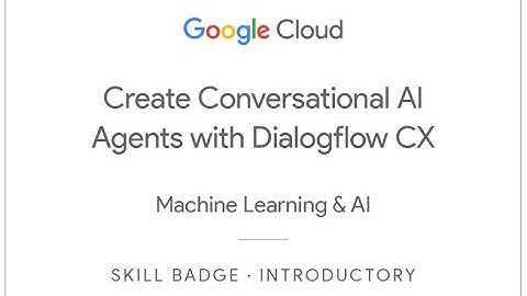Create Conversational AI Agents with Dialogflow CX: Challenge Lab