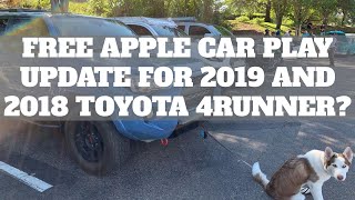 So the re rumor on street is that 2019 and 2018 toyota 4runner will
receive a software up date to their infotainment system allow apple
car play t...