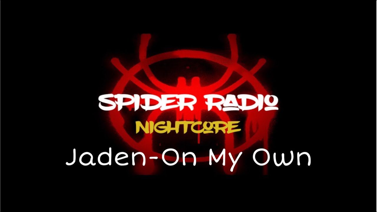 Jaden- On my own ft. Kid Cudi Nightcore