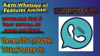 How to download aero whatsapp | features | easy web 4u screenshot 4