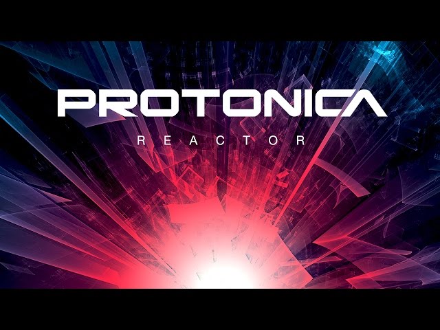 Protonica - Reactor