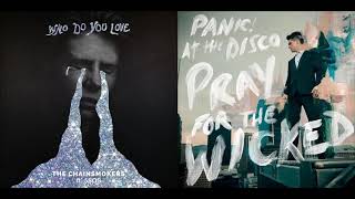 High Hopes / Who Do You Love - Panic! At The Disco, The Chainsmoker, 5SoS
