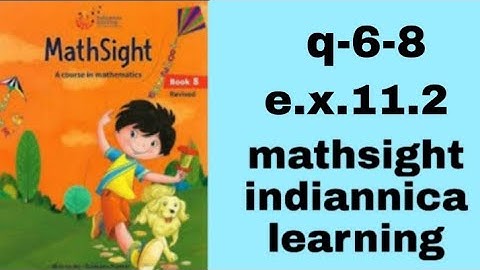 q-6-8/e.x.11.2/class 8/mathsight/indiannica learning/by @CBSEEDUCATE