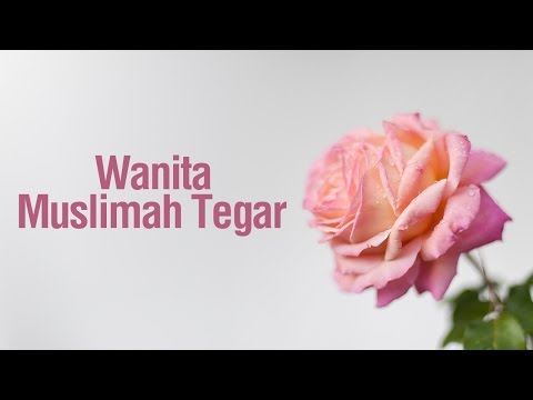 ceramah-agama:-wanita-muslimah-tegar---ustadz-ahmad-zainuddin-al-banjary