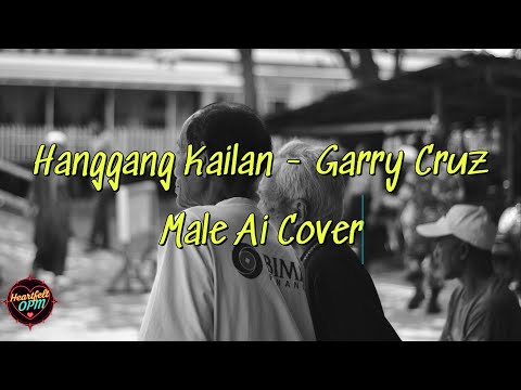 Hanggang Kailan By Garry Cruz Ai Male Cover