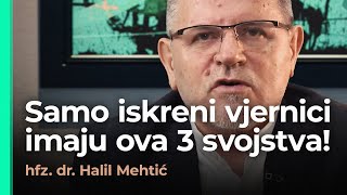 Djela i osobine koje vode u džennet - 2. dio - ROBOVI MILOSTIVOG - (hfz. dr. Halil Mehtić)