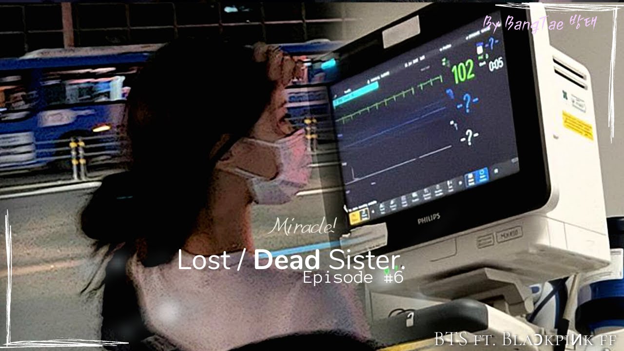 𝙻𝚘𝚜𝚝 / 𝐃𝐞𝐚𝐝 𝚂𝚒𝚜𝚝𝚎𝚛 | 