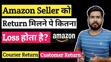 Amazon Customer return & Courier Return Charges for Amazon Sellers